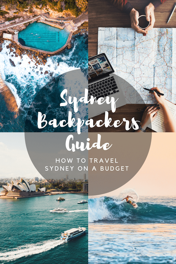 PIN NOW, READ LATER: - Sydney Backpackers Guide: Everything You Need to Know About How to Travel Sydney on a Budget