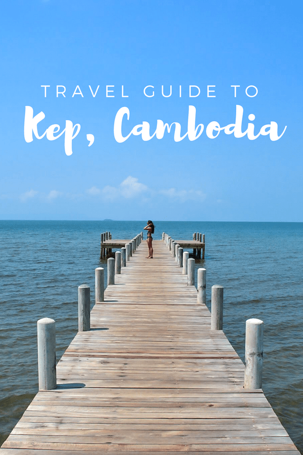 Travel Guide to Kep, Cambodia